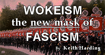 Wokism the new mask of Fascism