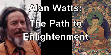 Alan Watts: The Path to Enlightenment