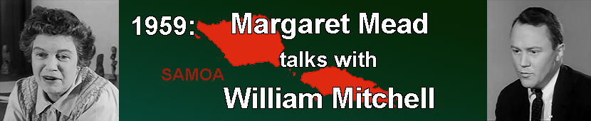 Margaret Mead 1959 interview