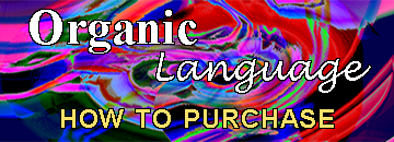 How to purchase Organic Language